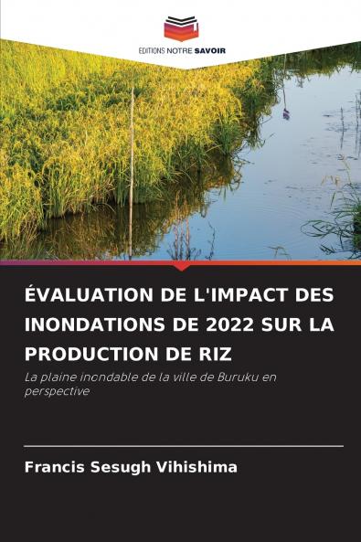 ÉVALUATION DE L'IMPACT DES INONDATIONS DE 2022 SUR LA PRODUCTION DE RIZ