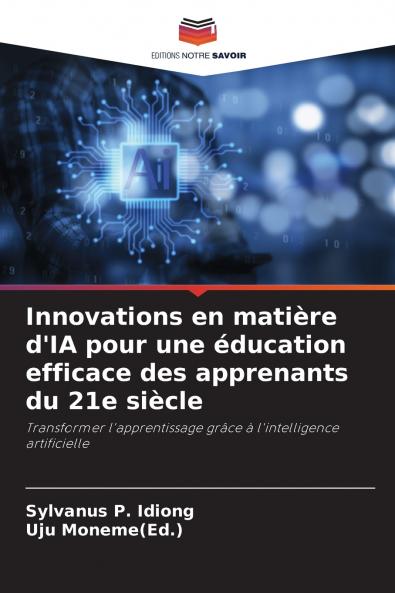 Innovations en matière d'IA pour une éducation efficace des apprenants du 21e siècle