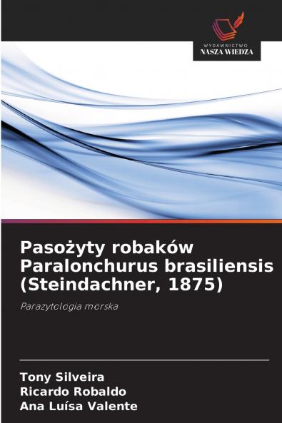 Paso?yty robaków Paralonchurus brasiliensis (Steindachner 1875)