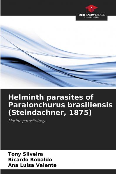 Helminth parasites of Paralonchurus brasiliensis (Steindachner 1875)