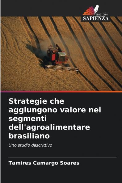 Strategie che aggiungono valore nei segmenti dell'agroalimentare brasiliano