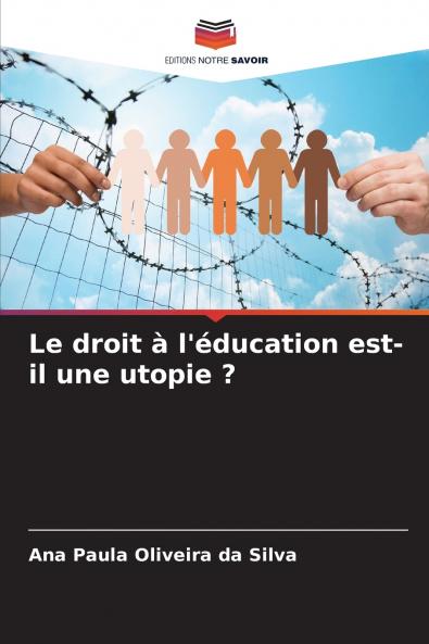 Le droit à l'éducation est-il une utopie ?