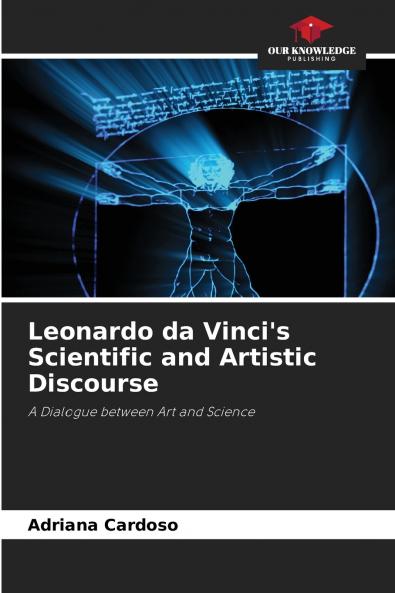 Leonardo da Vinci's Scientific and Artistic Discourse