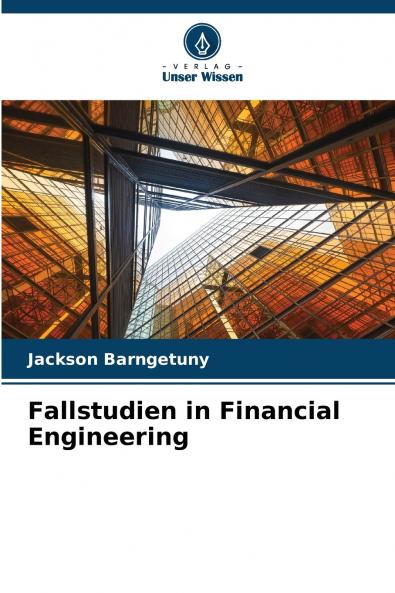 Fallstudien in Financial Engineering