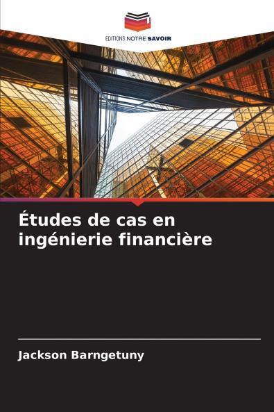 Études de cas en ingénierie financière