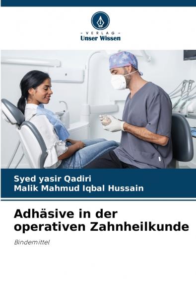 Adhäsive in der operativen Zahnheilkunde