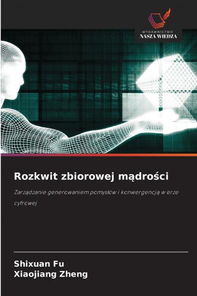 Rozkwit zbiorowej mądrości