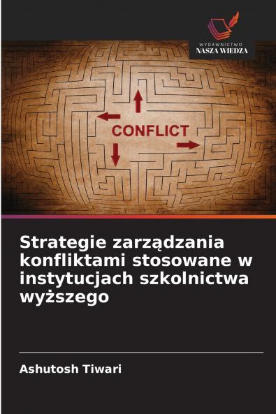 Strategie zarz?dzania konfliktami stosowane w instytucjach szkolnictwa wy?szego