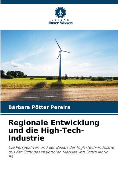 Regionale Entwicklung und die High-Tech-Industrie