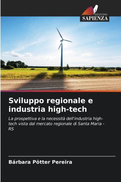 Sviluppo regionale e industria high-tech