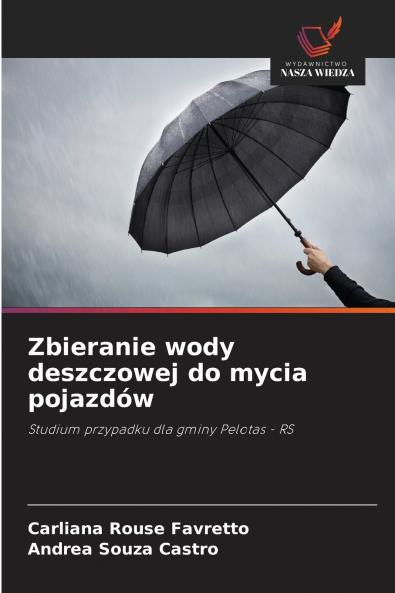 Zbieranie wody deszczowej do mycia pojazdów