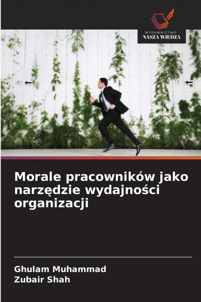 Morale pracowników jako narz?dzie wydajno?ci organizacji