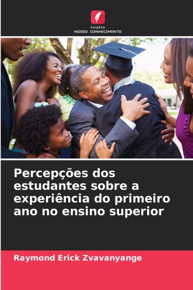 Percepções dos estudantes sobre a experiência do primeiro ano no ensino superior