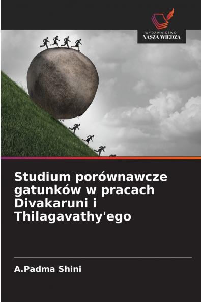 Studium porównawcze gatunków w pracach Divakaruni i Thilagavathy'ego