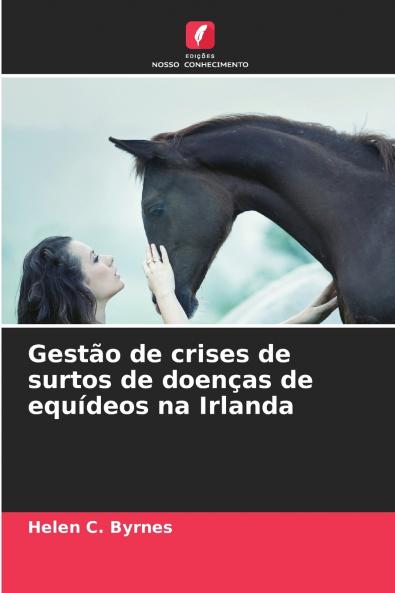 Gestão de crises de surtos de doenças de equídeos na Irlanda