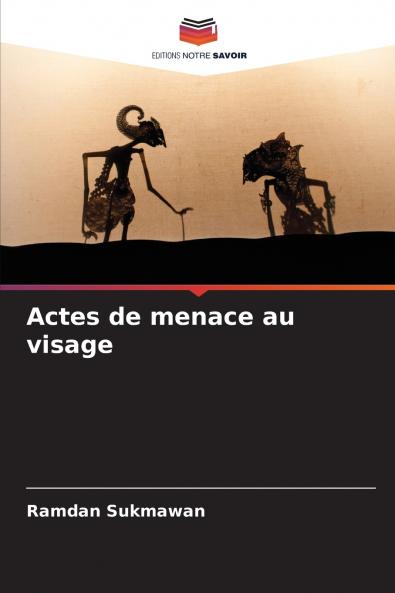 Actes de menace au visage