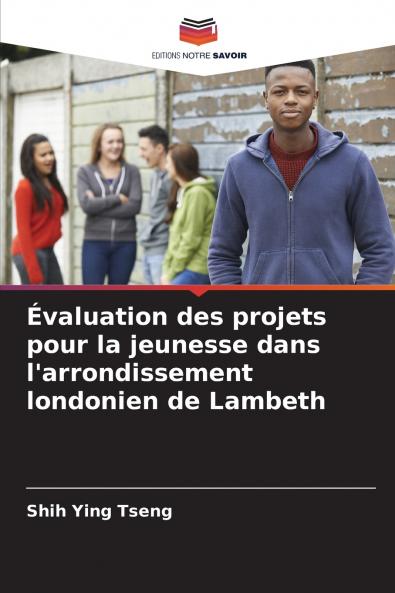 Évaluation des projets pour la jeunesse dans l'arrondissement londonien de Lambeth