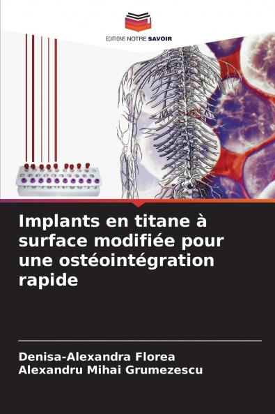 Implants en titane à surface modifiée pour une ostéointégration rapide