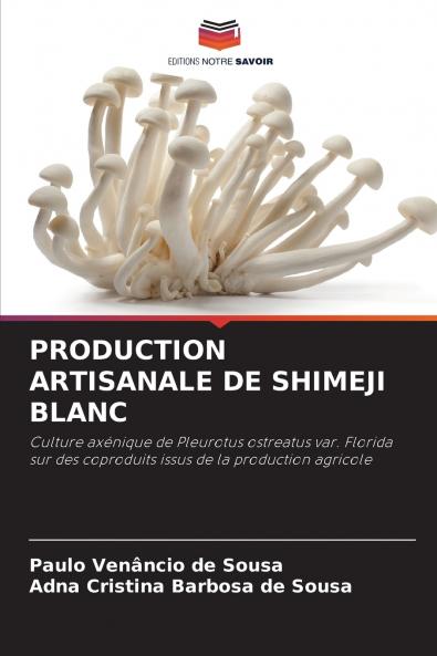 PRODUCTION ARTISANALE DE SHIMEJI BLANC