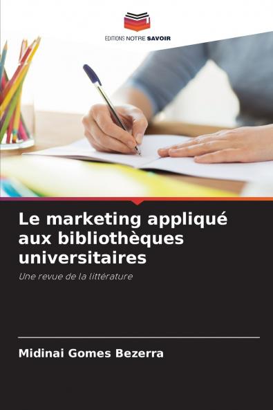 Le marketing appliqué aux bibliothèques universitaires