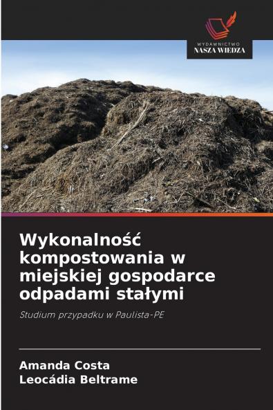 Wykonalno?? kompostowania w miejskiej gospodarce odpadami sta?ymi