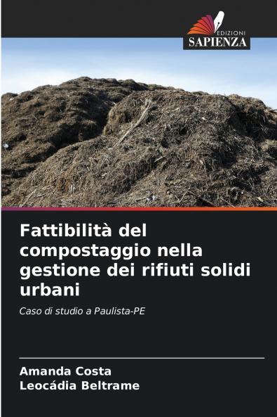 Fattibilità del compostaggio nella gestione dei rifiuti solidi urbani