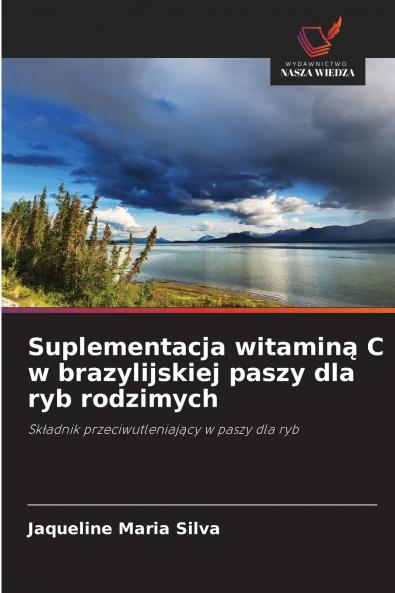 Suplementacja witamin? C w brazylijskiej paszy dla ryb rodzimych