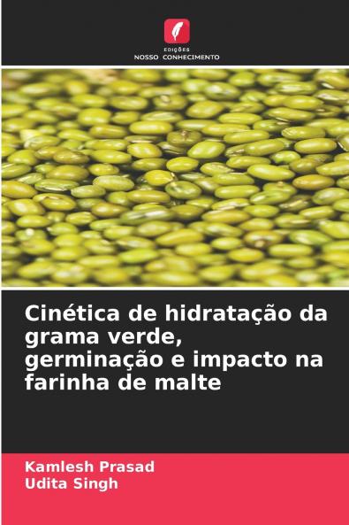 Cinética de hidratação da grama verde germinação e impacto na farinha de malte