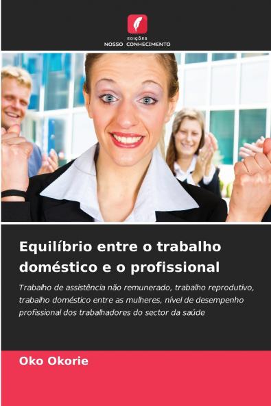 Equilíbrio entre o trabalho doméstico e o profissional