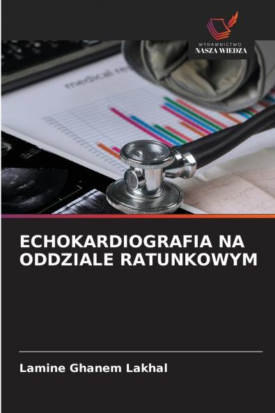 ECHOKARDIOGRAFIA NA ODDZIALE RATUNKOWYM