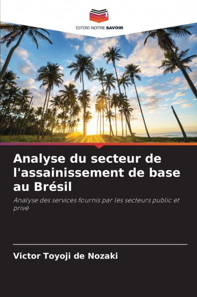Analyse du secteur de l'assainissement de base au Brésil