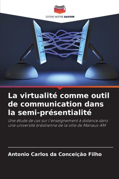 La virtualité comme outil de communication dans la semi-présentialité
