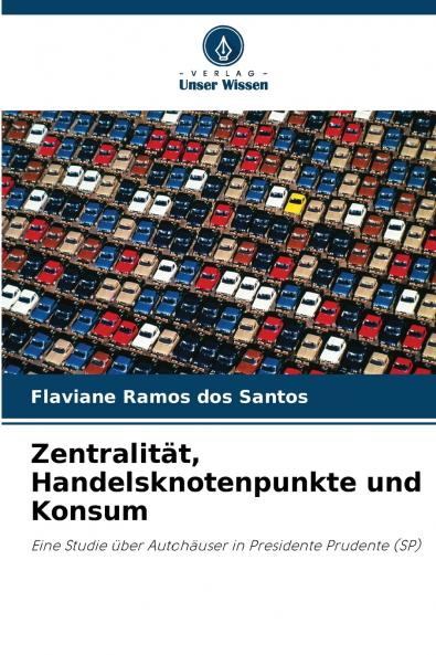 Zentralität Handelsknotenpunkte und Konsum
