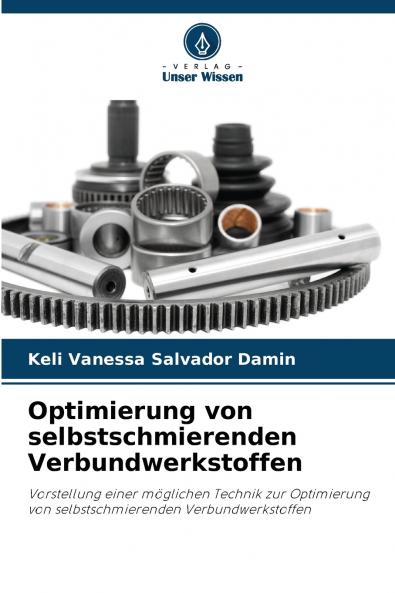Optimierung von selbstschmierenden Verbundwerkstoffen