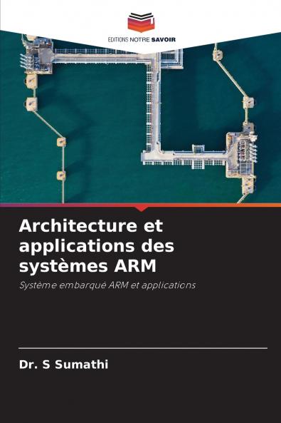Architecture et applications des systèmes ARM