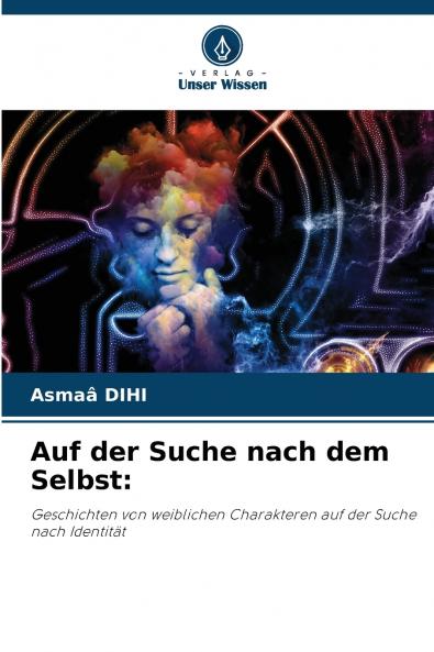 Auf der Suche nach dem Selbst