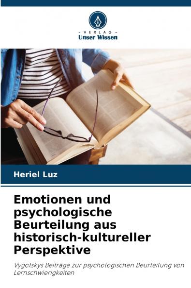 Emotionen und psychologische Beurteilung aus historisch-kultureller Perspektive
