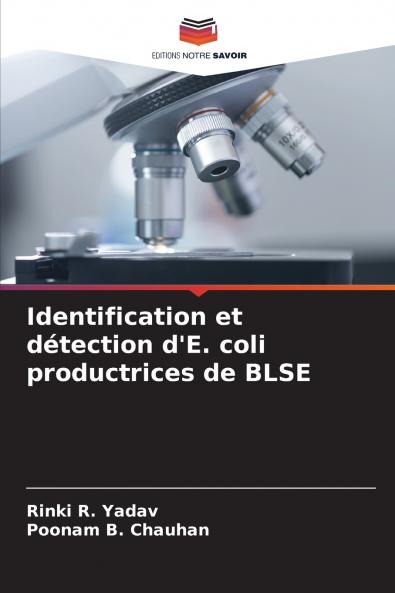 Identification et détection d'E. coli productrices de BLSE