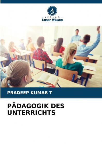 PÄDAGOGIK DES UNTERRICHTS