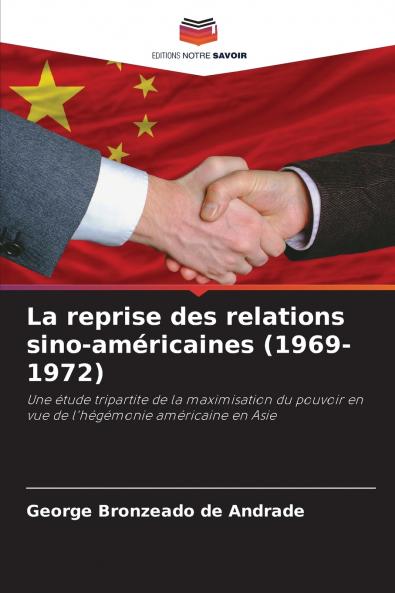 La reprise des relations sino-américaines (1969-1972)