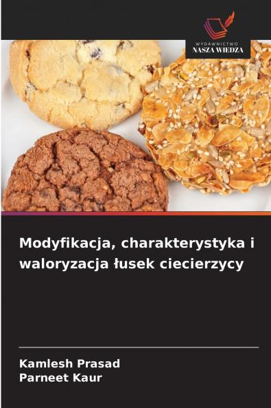 Modyfikacja charakterystyka i waloryzacja ?usek ciecierzycy