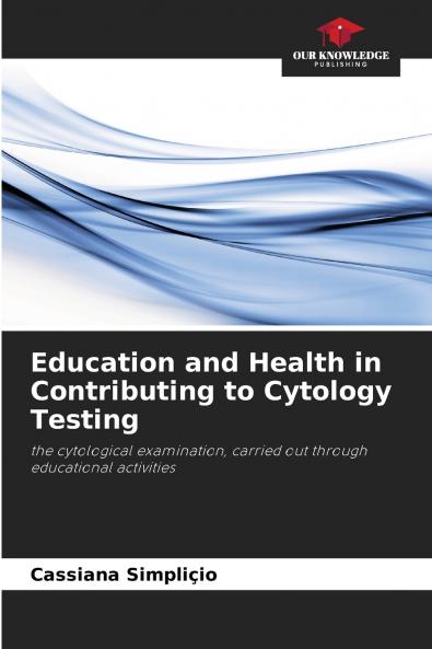 Education and Health in Contributing to Cytology Testing