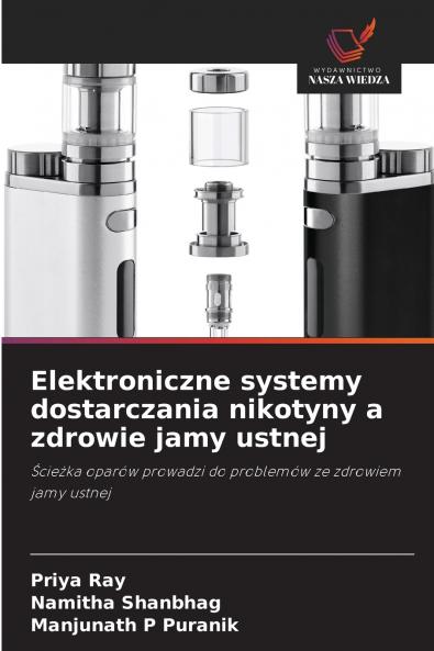 Elektroniczne systemy dostarczania nikotyny a zdrowie jamy ustnej
