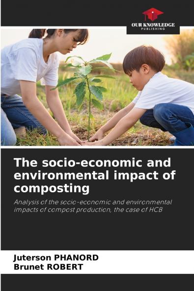 The socio-economic and environmental impact of composting