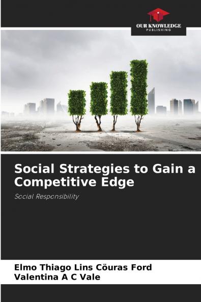 Social Strategies to Gain a Competitive Edge