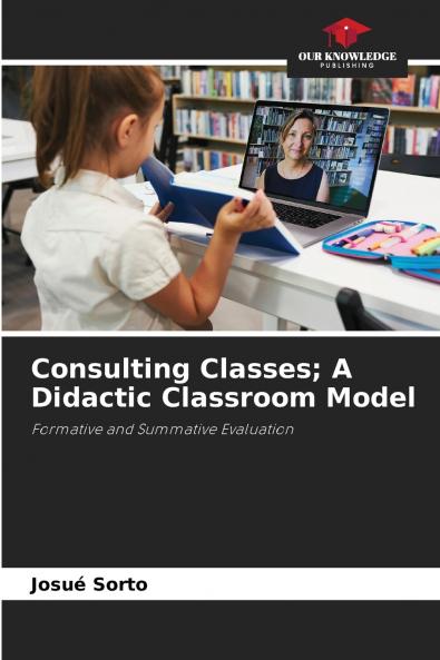 Consulting Classes; A Didactic Classroom Model