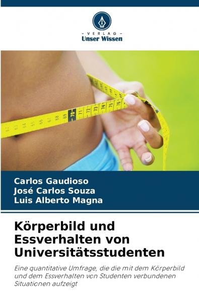 Körperbild und Essverhalten von Universitätsstudenten