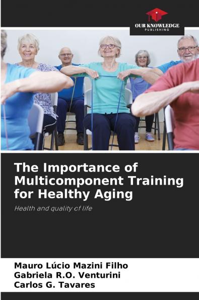 The Importance of Multicomponent Training for Healthy Aging