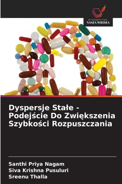 Dyspersje Stałe - Podejście Do Zwiększenia Szybkości Rozpuszczania