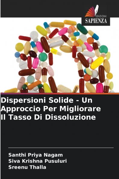 Dispersioni Solide - Un Approccio Per Migliorare Il Tasso Di Dissoluzione